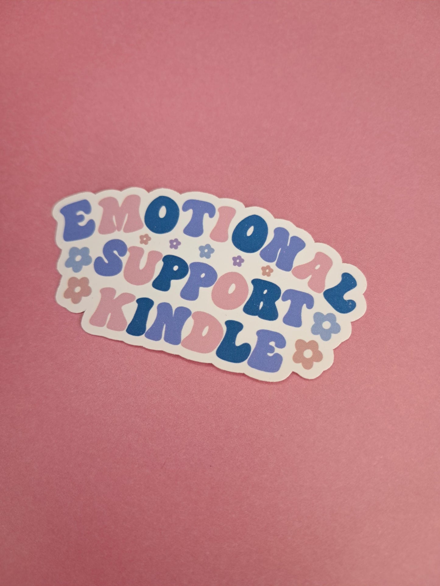 Emotional support kindle girly bright reader Sticker Die cut Decal planner vinyl sticker | Kindle | Laptop Book | Water Bottle  Bookish